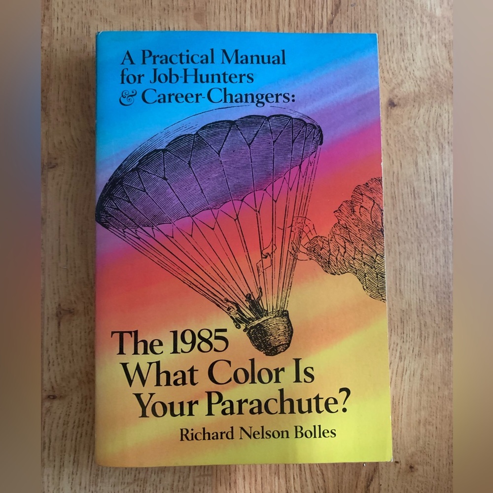 What Color Is Your Parachute 1985